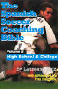 Image of The spanish soccer coaching bible: volume 2 high school & college