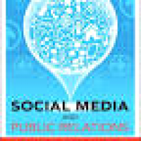 Social Media And Public Relations: Eight New Practices For The PR Professional