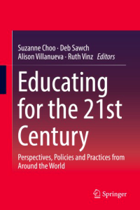 Educating for the 21 st century perspectives, policies and practices from around the world