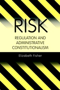Image of Risk regulation and administrative constitutionalism