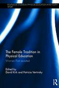 Image of The Female Tradition in Physical Education: Women First reconsidered