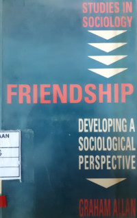 Image of Friendship developing a sociological perspective