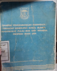 Image of Dampak Pengembangan pariwisata terhadap kehidupan sosial budaya masyarakat ì pulau Biak dan Wamena propinsi Irian Jaya