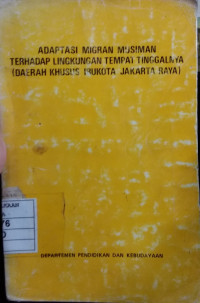 Adaptasi migran muslim terhadap lingkungan tempat tinggalnya (Daerah ì Khusus Ibukota Jakarta Raya)