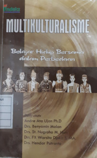 Multikulturalisme: belajar hidup bersama dalam perbedaan