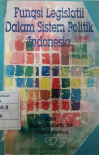 Image of Fungsi legislatif dalam sistem politik Indonesia