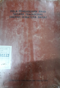 Image of Pola pengasuhan anak secara tradisional daerah Sumatera Barat