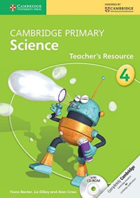 Cambridge Primary Science: Teacher's Resource 4