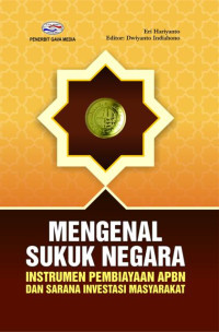 Mengenal Sukuk Negara : Instrumen Pembiayaan APBN dan Sarana Investasi Masyarakat