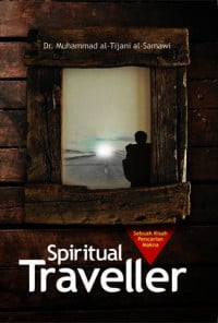 Spiritual Traveller: Sebuah Kisah Pencarian Makna