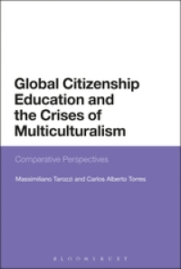 Global Citizenship Education and the Crises of Multiculturalism; Comparative Perspectives