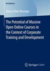 The Potential of Massive Open Online Courses In The Context of Corporate Training and Development