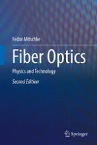 Image of Fiber Optics: Physics and Technology