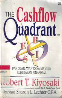 Image of The Cashflow Quadrant : Panduan Ayah Kaya Menuju Kebebasan Finansial