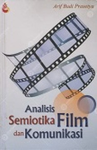 Image of Analisis Semiotika Film Dan Komunikasi