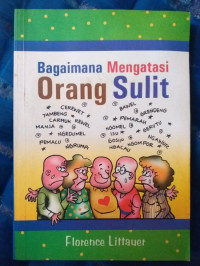 Bagaimana Mengatasi Orang Sulit