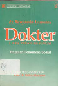 Dokter: citra, peran, dan fungsi tinjauan fenomena sosial