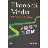 Image of Ekonomi media: pengantar konsep dan aplikasi