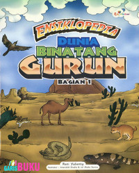 Ensiklopedia Dunia Binatang Gurun Bagian 1