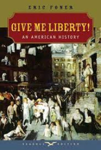 Give me liberty !: an American history