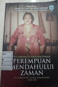 Image of Perempuan mendahului zaman, In Search of living traditions and art