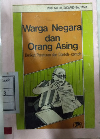 Warga negara dan orang asing berikut peraturan peraturan dan contoh ì contoh