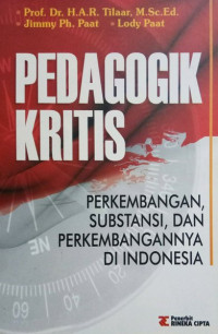 Pedagogik Kritis : Perkembangan, Substansi, dan Perkembangannya di Indonesia