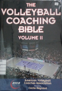 The volleyball coaching bible volume II