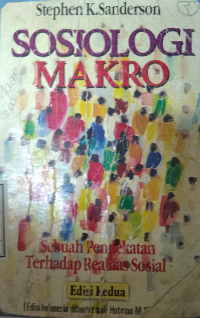 Sosiologi makro sebuah pendekatan terhadap realitas sosial