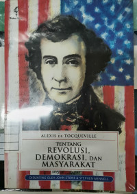 Image of Alexis de Tocqueville tentang revolusi, demokrasi, dan masyarakat
