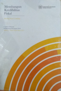 Image of Membangun Kredibilitas Fisikal : Building Fiscal Credibility