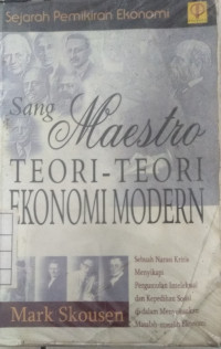 Image of Sejarah pemikiran ekonomi sang maestro: teori-teori ekonomi modern