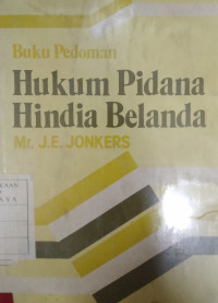 Buku pedoman hukum pidana hindia Belanda