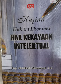 Kajian Hukum Ekonomi Hak Kekayaan Intelektual