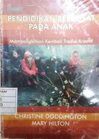 Pendidikan berpusat pada anak: membangkitkan kembali tradisi kreatif