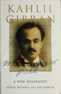 Kahlil gibran man and poet: biografi terbaru