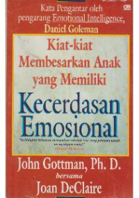 Kiat-kiat membesarkan anak yang memiliki kecerdasan emosional