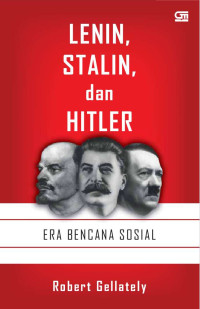 Lenin, Stalin, dan Hitler: era bencana sosial