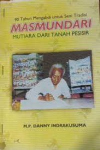 Masmundari mutiara dari tanah pesisir 90 tahun mengabdi untuk seni tradisi