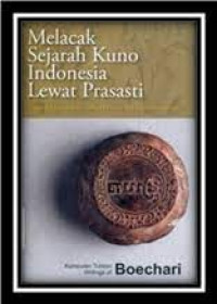 Image of Melacak Sejarah Kuno Indonesia Lewat Prasasti