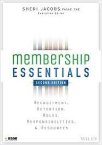Image of Membership essentials: Recruitment, retention, roles, responsibilities & resources