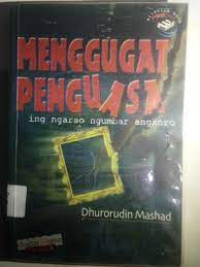 Menggugat penguasa Ing ngarso ngubar angkoro