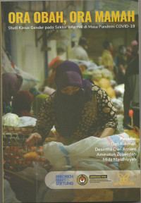 Image of ORA OBAH, ORA MAMAH: Studi Kasus Gender pada Sektor Informal di Masa Pandemi COVID-19