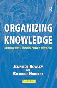 Organizing knowledge an introduction to managing access to information