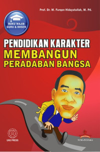 Pendidikan Karakter: Membangun Peradaban Bangsa