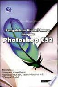 Image of Dari teori hingga praktik: Pengolahan digital image dengan photoshop CS2