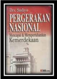 Pergerakan nasional mencapai dan mempertahankan kemerdekaan