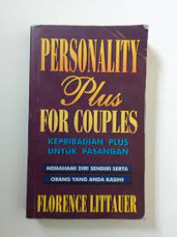 Kepribadian plus untul pasangan = personality plus for couples memahami diri sendiri serta orang yang anda kasihi