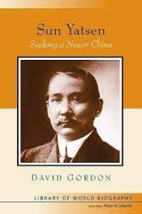 Sun Yatsen: Seeking a Newer China