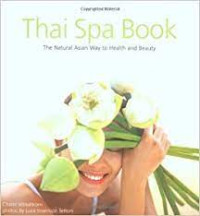 Thai spa book: the natural Asian way to health and beauty